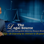 Legal Source: US Citizenship for a child born to US parent abroad